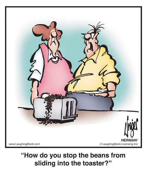 How do you stop the beans from sliding into the toaster?