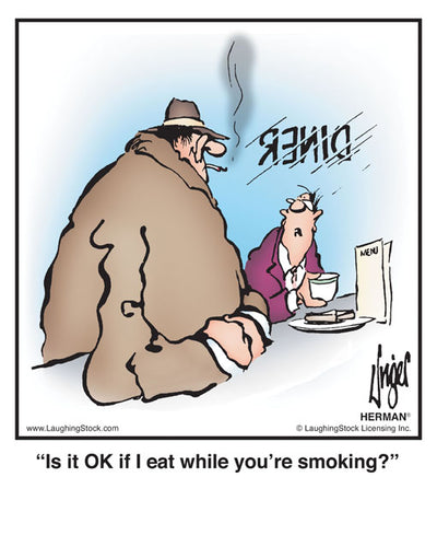 Is it OK if I eat while you’re smoking?