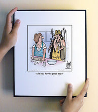 Load image into Gallery viewer, Did you have a good day?