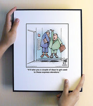 Load image into Gallery viewer, It’ll take you a couple of days to get used to these express elevators.