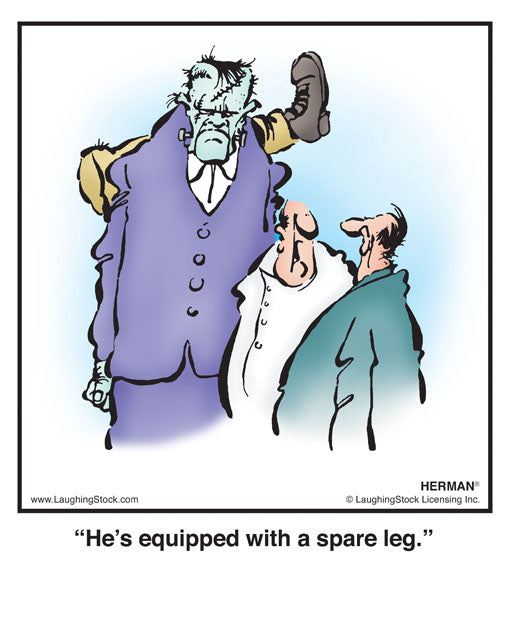 He’s equipped with a spare leg.