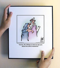 Load image into Gallery viewer, Doctor, Mr. Mildew is here to see you about his wife’s insomnia.