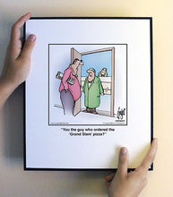 Load image into Gallery viewer, You the guy who ordered the ‘Grand Slam’ pizza?
