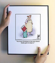 Load image into Gallery viewer, You know Christmas is the only chance Daddy gets to sleep in.