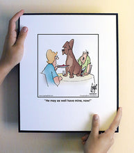 Load image into Gallery viewer, He may as well have mine, now!