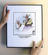 Load image into Gallery viewer, You haven’t signed these traveler’s checks.