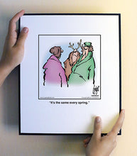 Load image into Gallery viewer, It’s the same every spring.