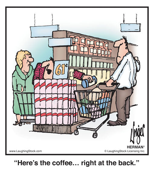 Here’s the coffee… right at the back.