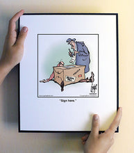 Load image into Gallery viewer, Sign here.