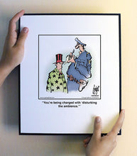 Load image into Gallery viewer, You’re being charged with ‘disturbing the ambience.’