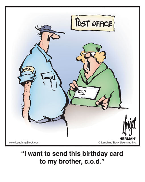 I want to send this birthday card to my brother, c.o.d.