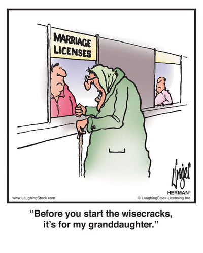 Before you start the wisecracks, it’s for my granddaughter.