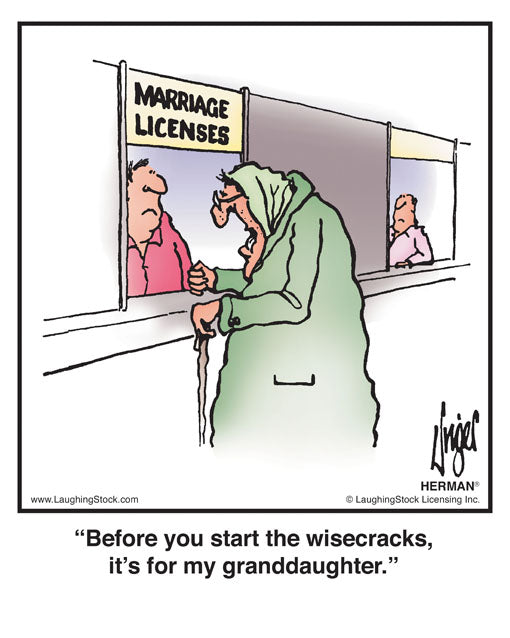 Before you start the wisecracks, it’s for my granddaughter.