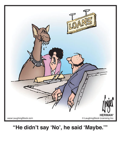 He didn’t say ‘No’, he said ‘Maybe.’