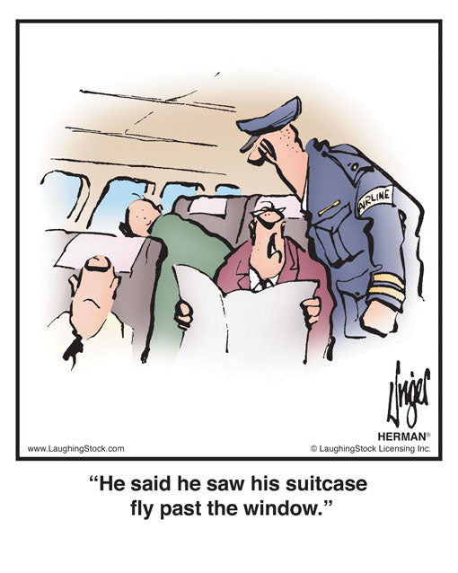 He said he saw his suitcase fly past the window.