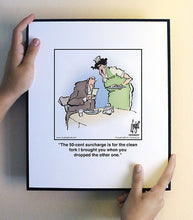 Load image into Gallery viewer, The 50-cent surcharge is for the clean fork I brought you when you dropped the other one.