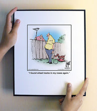 Load image into Gallery viewer, I found wheel tracks in my roses again.