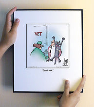 Load image into Gallery viewer, Don’t ask.