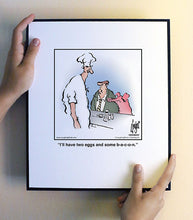 Load image into Gallery viewer, I’ll have two eggs and some b-a-c-o-n.