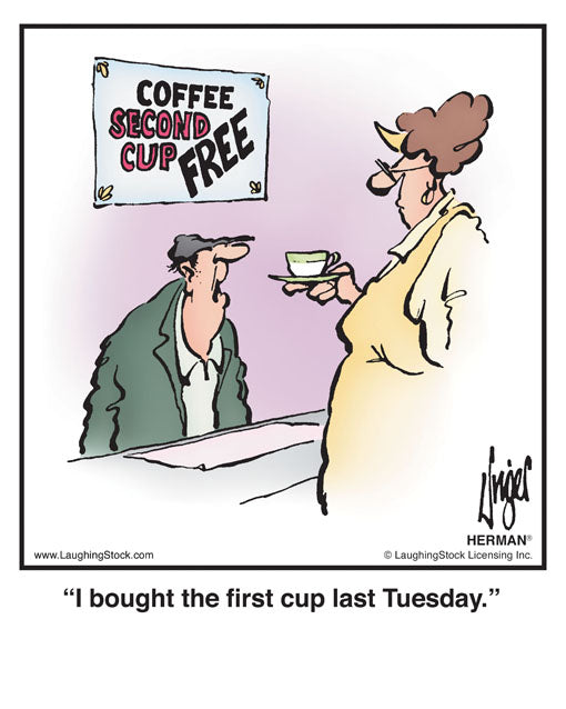 I bought the first cup last Tuesday.