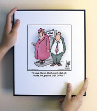 Load image into Gallery viewer, It says.’Owee. Ouch-ouch. Get off. Hurts. Oh, please. GET OFF!!!’