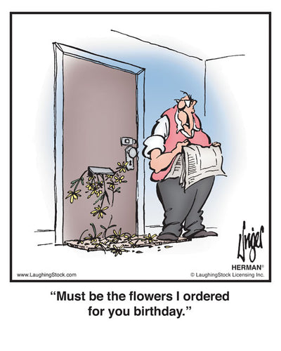 Must be the flowers I ordered for you birthday.