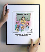 Load image into Gallery viewer, Shakespeare, did your father help you with this homework?