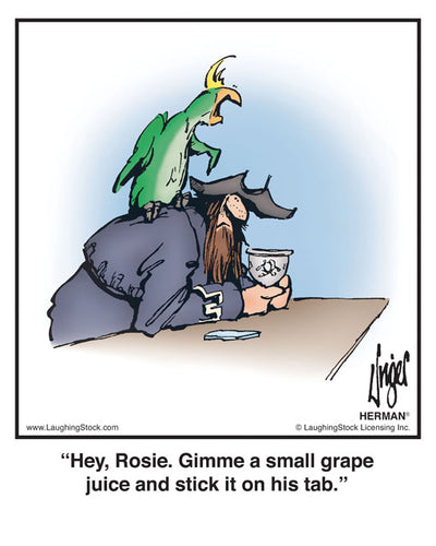 Hey, Rosie. Gimme a small grape juice and stick it on his tab.