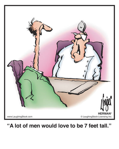 A lot of men would love to be 7 feet tall.