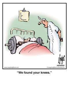 We found your knees.