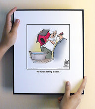 Load image into Gallery viewer, He hates taking a bath.