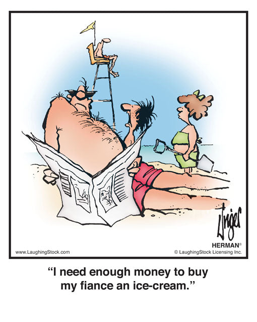 I need enough money to buy my fiance an ice-cream.