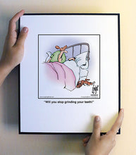 Load image into Gallery viewer, Will you stop grinding your teeth!