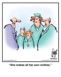She makes all her own clothes.