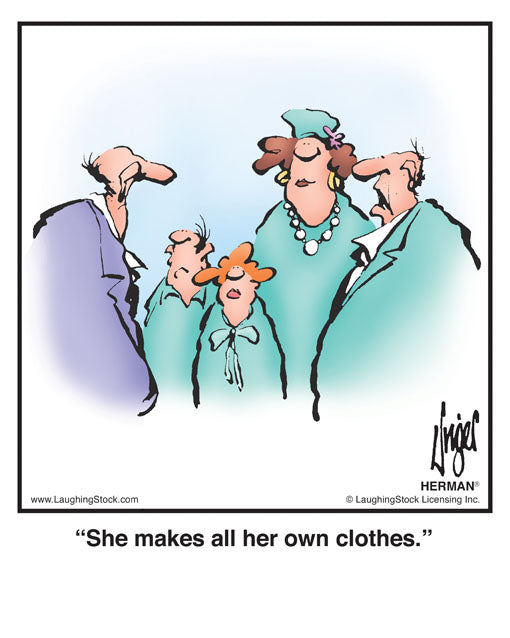 She makes all her own clothes.
