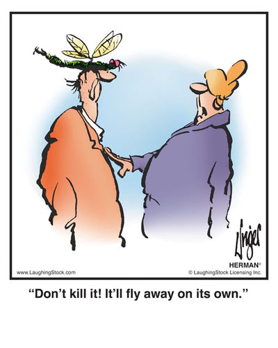 Don’t kill it! It’ll fly away on its own.