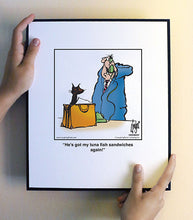 Load image into Gallery viewer, He’s got my tuna fish sandwiches again!