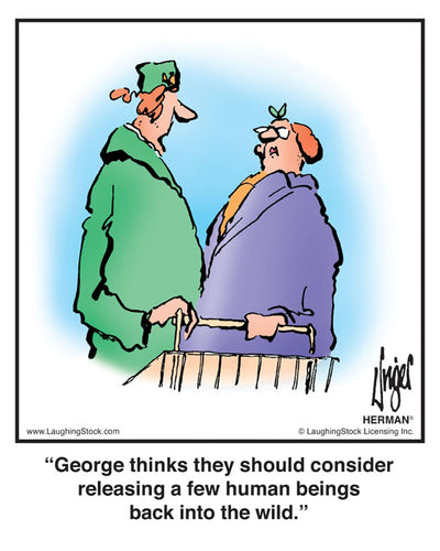George thinks they should consider releasing a few human beings back into the wild.