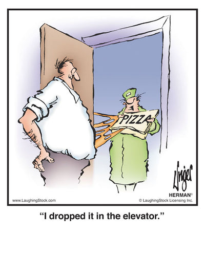 I dropped it in the elevator.