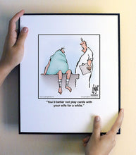 Load image into Gallery viewer, You’d better not play cards with your wife for a while.