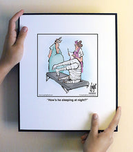 Load image into Gallery viewer, How’s he sleeping at night?