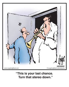 This is your last chance. Turn that stereo down.