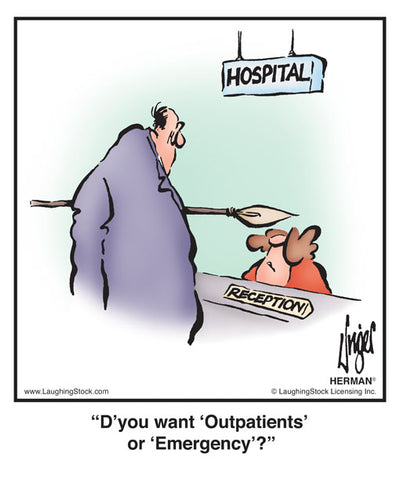 D’you want ‘Outpatients’ or ‘Emergency’?