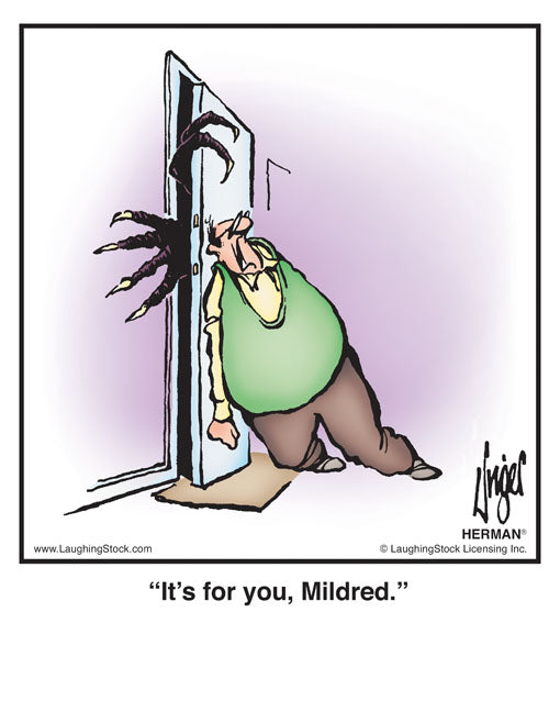 It’s for you, Mildred.