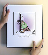 Load image into Gallery viewer, It’s for you, Mildred.