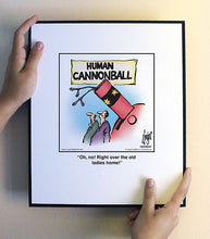 Load image into Gallery viewer, Oh, no! Right over the old ladies home!