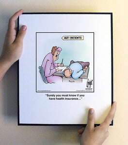 Surely you must know if you have health insurance…