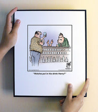 Load image into Gallery viewer, Wotcha put in his drink Harry?