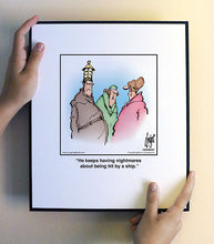 Load image into Gallery viewer, He keeps having nightmares about being hit by a ship.