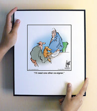Load image into Gallery viewer, I’ll need one other co-signer.